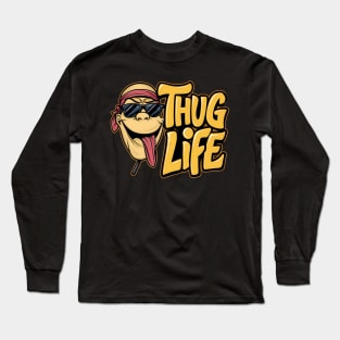 Thug life funny and humorous goofy stick Long Sleeve T-Shirt